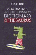 OXFORD AUSTRALIAN MIDDLE PRIMARY DICTIONARY AND TH