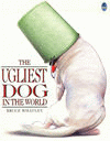 UGLIEST DOG IN THE WORLD, THE
