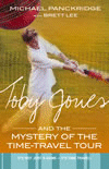 TOBY JONES AND THE MYSTERY OF THE TIME-TRAVEL TOUR