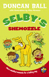 SELBY'S SHEMOZZLE
