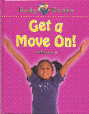GET A MOVE ON!