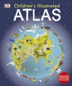 DK CHILDREN'S ILLUSTRATED ATLAS