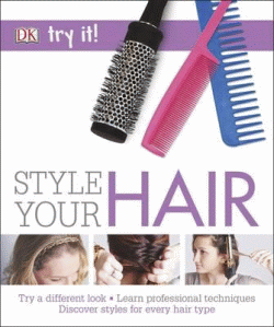STYLE YOUR HAIR!