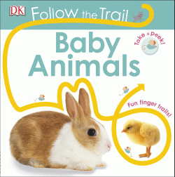 BABY ANIMALS: BOARD BOOK