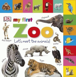MY FIRST ZOO: LET'S MEET THE ANIMALS