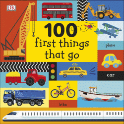 100 FIRST THINGS THAT GO BOARD BOOK