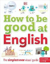 HOW TO BE GOOD AT ENGLISH