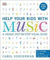 HELP YOUR KIDS WITH MUSIC: A UNIQUE STEP-BY-STEP