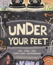UNDER YOUR FEET: SOIL, SAND AND EVERYTHING