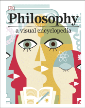 PHILOSOPHY: A VISUAL ENCYCLOPEDIA