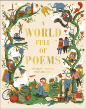 WORLD FULL OF POEMS: INSPIRING POETRY FOR CHILDREN