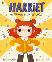 HARRIET THE STRONGEST GIRL IN THE WORLD