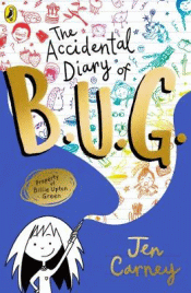 ACCIDENTAL DIARY OF B.U.G. THE