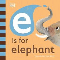 E IS FOR ELEPHANT BOARD BOOK
