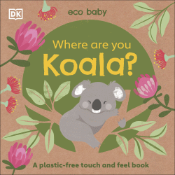 WHERE ARE YOU KOALA? BOARD BOOK