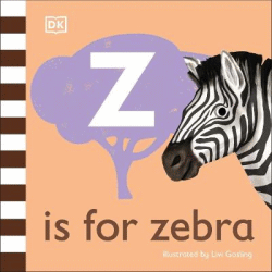 Z IS FOR ZEBRA BOARD BOOK