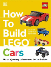 HOW TO BUILD LEGO CARS: GO ON A JOURNEY TO BECOME
