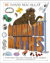 MAMMOTH MATHS: BIG IDEAS FROM THE WORLD OF NUMBERS