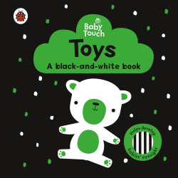 TOYS: A BLACK AND WHITE BOARD BOOK