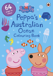 PEPPA'S AUSTRALIAN OCEAN COLOURING BOOK