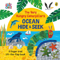 VERY HUNGRY CATERPILLAR'S OCEAN HIDE-AND-SEEK, THE