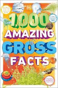 1,000 AMAZING GROSS FACTS