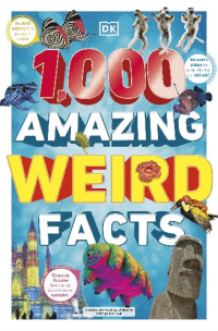 1000 AMAZING WEIRD FACTS