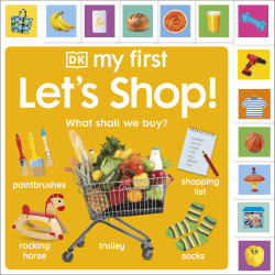 LET'S SHOP: WHAT SHALL WE BUY? BOARD BOOK