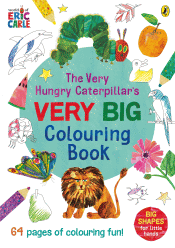 VERY HUNGRY CATERPILLAR'S VERY BIG COLOURING BOOK