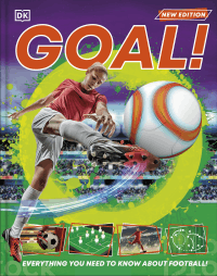 GOAL! EVERYTHING YOU NEED TO KNOW ABOUT FOOTBALL