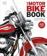MOTORBIKE BOOK: DEFINITIVE VISUAL HISTORY, THE