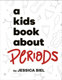 KID'S BOOK ABOUT PERIODS, A