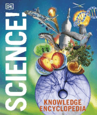 KNOWLEDGE ENCYCLOPEDIA: SCIENCE!