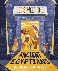 LET'S MEET THE ANCIENT EGYPTIANS