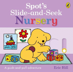 SPOT'S SLIDE-AND-SEEK NURSERY BOARD BOOK