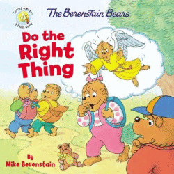 BERENSTAIN BEARS DO THE RIGHT THING, THE
