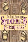 FAN'S GUIDE TO THE SPIDERWICK CHRONICLES, THE
