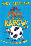 BIG FAT COW THAT GOES KAPOW, THE