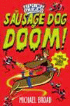 SAUSAGE DOG OF DOOM! THE