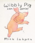 WIBBLY PIG CAN DANCE