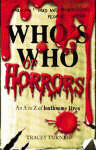 WHO'S WHO OF HORROR AN A TO Z OF LOATHSOME LIVES