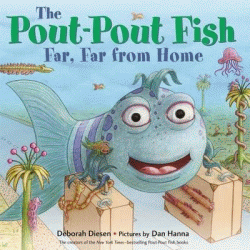 POUT-POUT FISH, FAR, FAR FROM HOME, THE