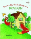 THERE'S NO SUCH THING AS A DRAGON