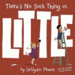 THERE'S NO SUCH THING AS LITTLE