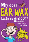 WHY DOES EAR WAX TASTE SO GROSS?