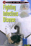 FIGHTING INFECTIOUS DISEASE