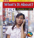 WHAT'S IT ABOUT? INFORMATION AROUND US