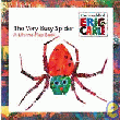 VERY BUSY SPIDER A LIFT-THE-FLAP BOOK, THE