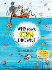 WHY DON'T FISH DROWN AND OTHER VITAL QUESTIONS
