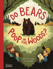 DO BEARS POOP IN THE WOODS?